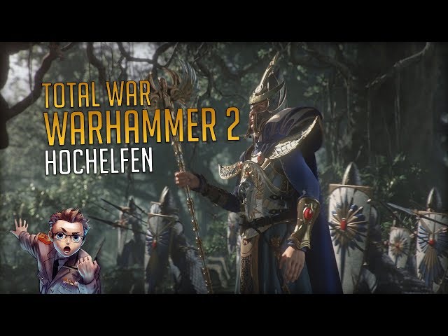 Total War Warhammer II - Die Hochelfen
