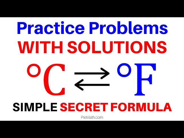Celsius & Fahrenheit Conversion Practice Problems - Simple Secret Formula