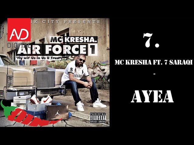 7. MC Kresha - Ayea ft. 7 Saraqi