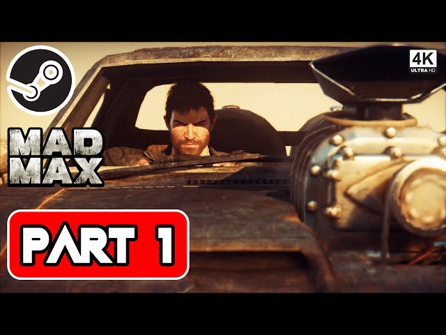 Mad Max Gameplay Walkthrough || Part 1 || 1080P HD 60FPS PC || No Commentary