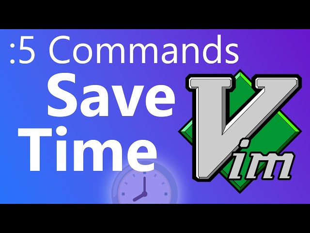 5 Vim Commands to Save Time 🕜