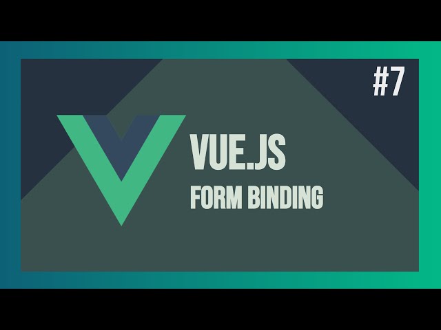 Let's Learn VueJS #7 - Form Bindings