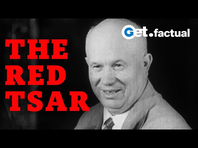 Nikita Khrushchev: The Red Tsar - Full Documentary