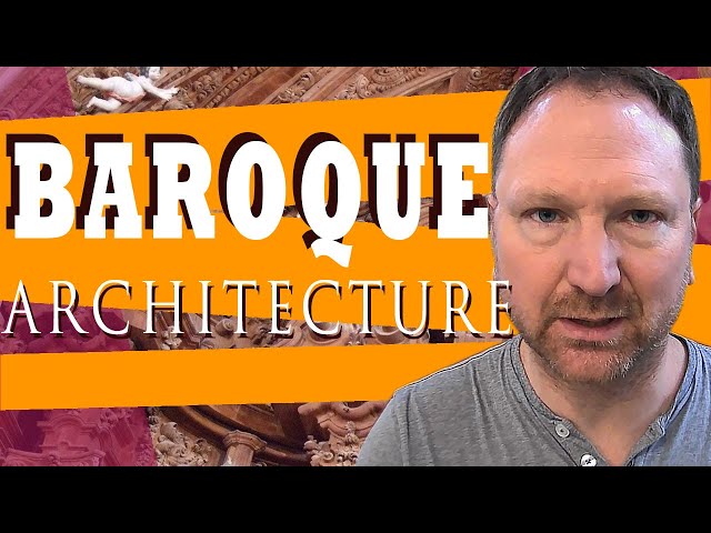 Baroque Architecture - An Overview
