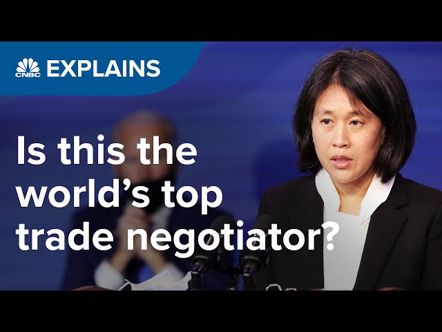 Who is trade czar Katherine Tai? | CNBC Explains