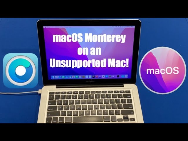 How to install macOS Monterey on an Unsupported Mac