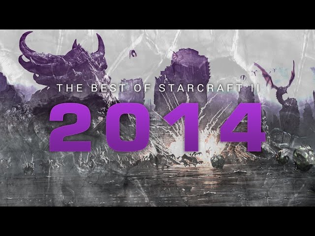 The Best of Starcraft II 2014