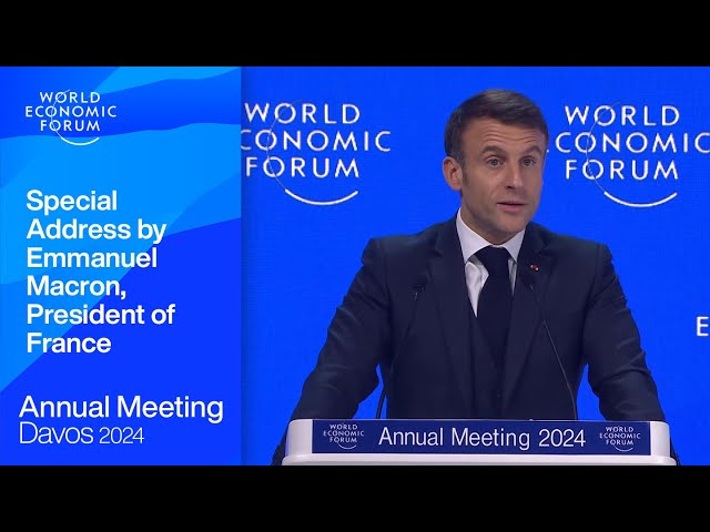 Special Address by Emmanuel Macron, President of France | Davos 2024 | World Economic Forum