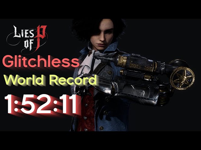 (WR) Lies of P Glitchless Speedrun in 1:52:11 [No Summons]