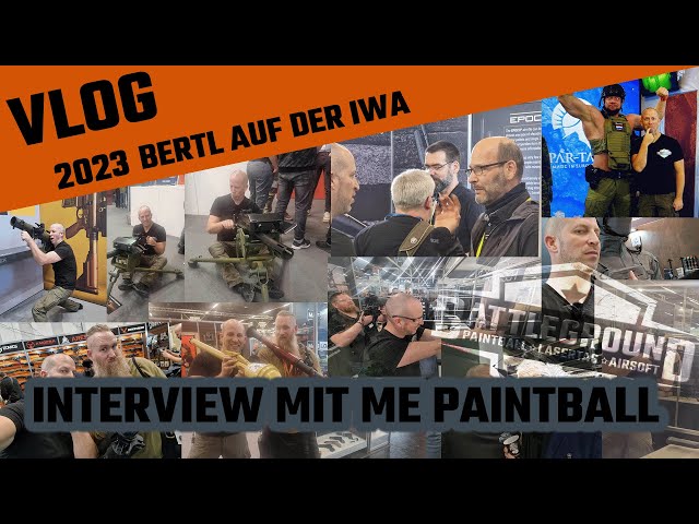 Bertl auf der IWA 2023 der Vlog Interview mit ME Paintballs - Christoph Hofmann