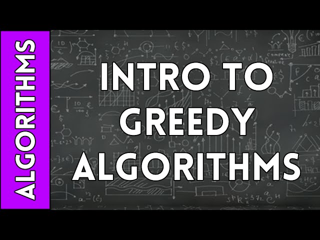 Introduction to Greedy Algorithms