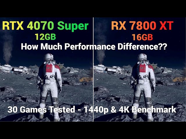 Nvidia RTX 4070 Super vs AMD RX 7800 XT | 30 Games Tested 1440p and 4K Benchmark
