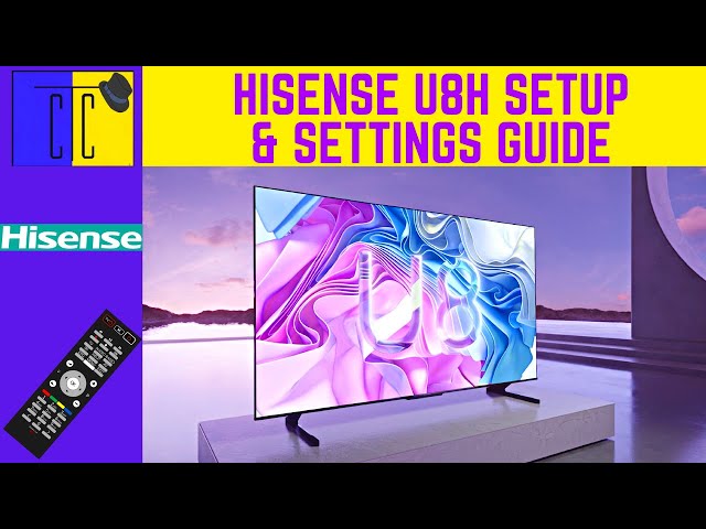 Hisense U8H Unboxing | Setup | Recommended Settings | SDR | HDR | Dolby Vision