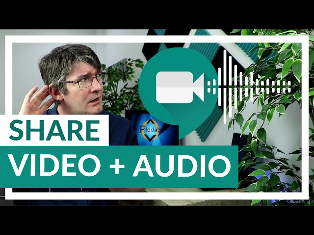 How to Share video WITH Audio in Google Meet