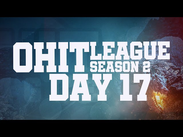 0 Hit League - Season 2 - Day 17