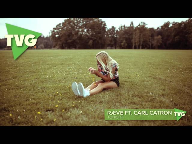 RÆVE - Tonight (ft. Carl Catron)