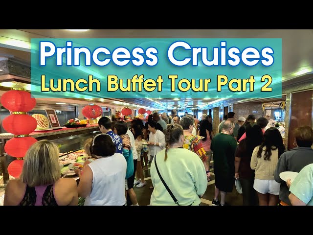 Princess Cruises Lunch Buffet 2024: Days 5-11 Food Tour & Sushi Seafood Special