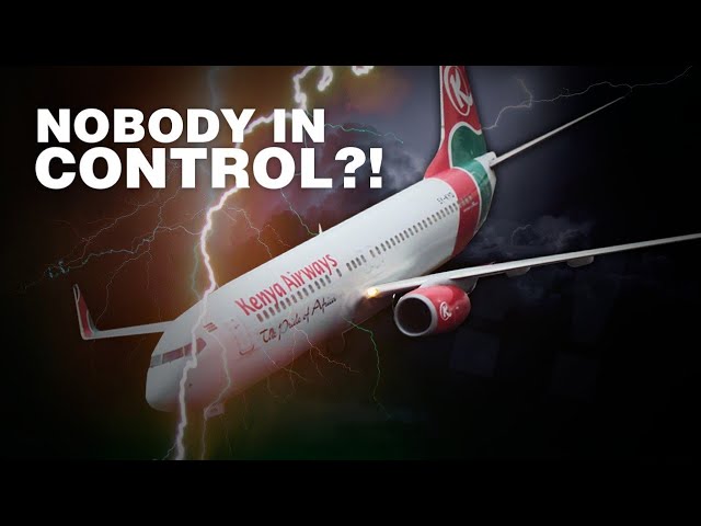 Who Is Flying?! The Unbelievable Story of Kenya Airlines flight 507