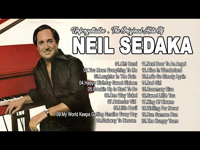 Best Of Neil Sedaka Full Album 2024 - Neil Sedaka Greatest Hits Playlist