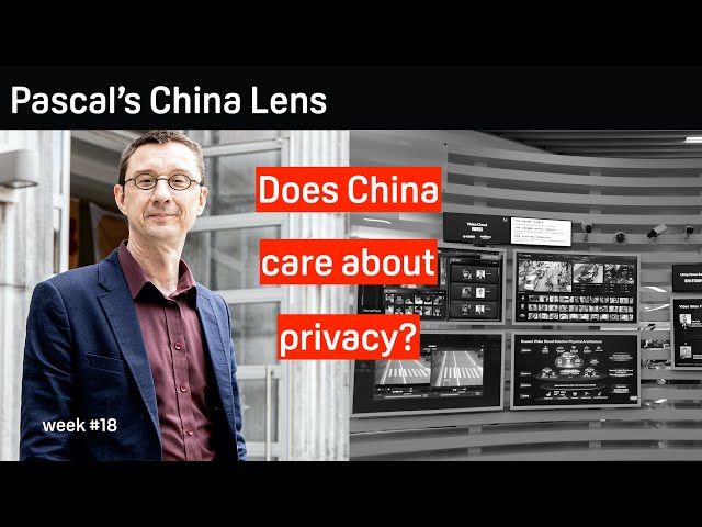 Does China care about privacy? - Pascal's China Lens week 18