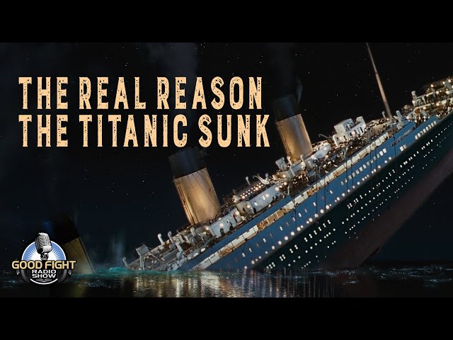 The Real Reason the Titanic Sunk