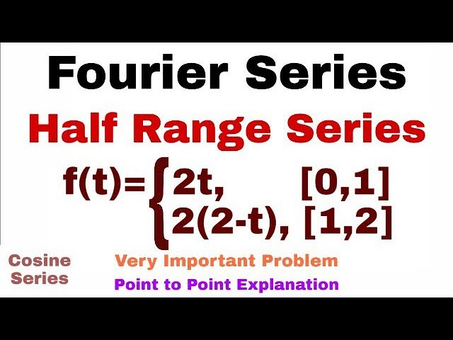 18. Fourier Series | Half Range Series | Problem#1 | Cosine Series | Complete Concept