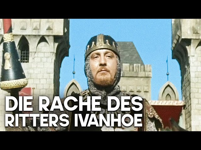 Die Rache Des Ritters Ivanhoe | Ritterfilm | Abenteuer | Klassiker auf Deutsch