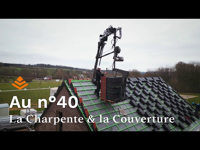 Au n°40 - La Charpente & la Couverture