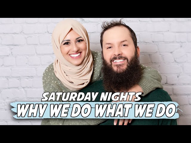 Saturday Nights with the Saleh Family - WHY we do what we do