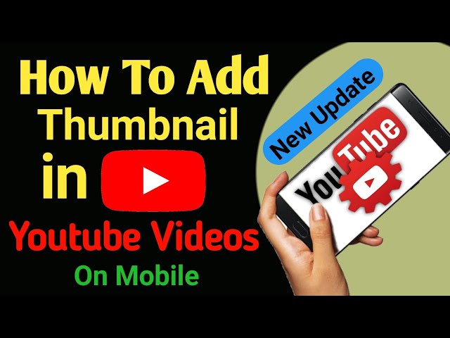 How To Add Thumbnail To Youtube Video 2021 |  Add thumbnail to Youtube Video