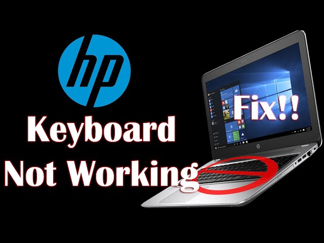 HP Keyboard Not Working - 6 Fix
