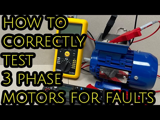 Testing a 3 Phase Motor For Faults