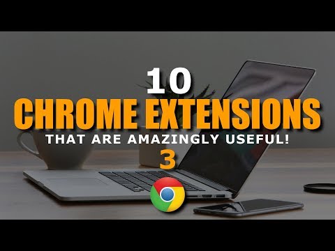 10 Chrome Extensions That Are Amazingly Useful! 3