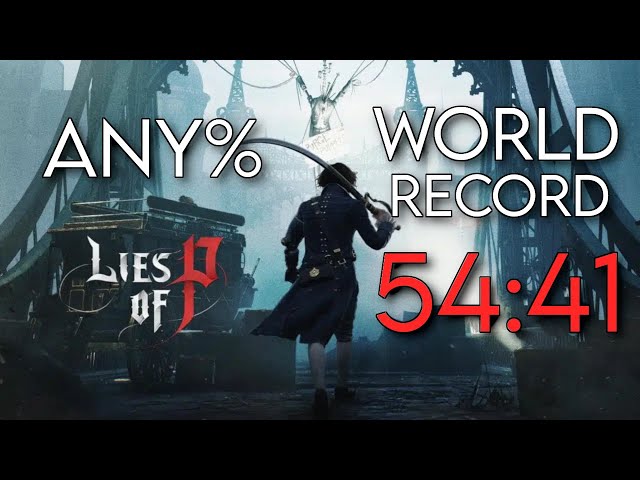 (World Record) Lies of P Any% Speedrun in 54:41