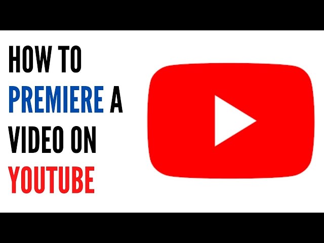 How To Premiere A Video On YouTube - Full Tutorial