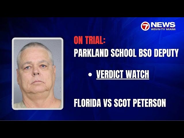 VERDICT WATCH: Florida vs Peterson; trial of Parkland school resource officer - Day 13