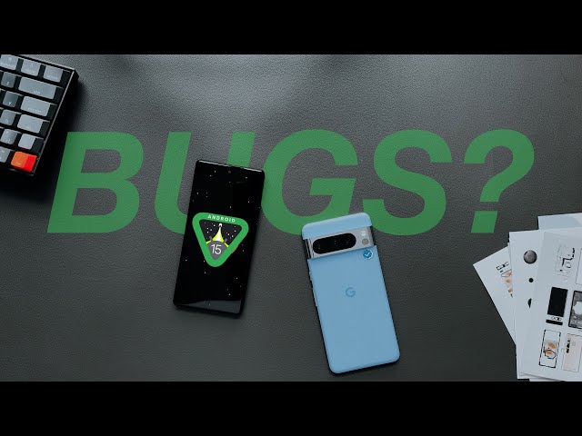 Android 15 Beta 1: Bugs and Updates.!