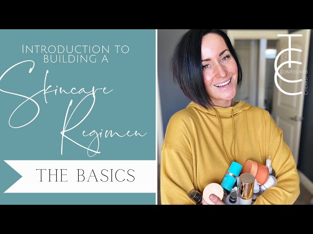 Part 1: Introduction to Building a Basic Skincare Regimen