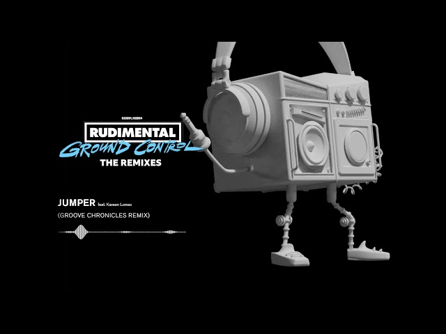 Rudimental - Jumper feat. Kareen Lomax (Groove Chronicles Refix) [Official Audio]