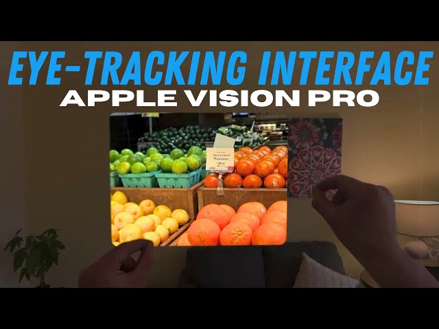 Apple Vision Pro: Eye-Tracking Interface and Scrolling