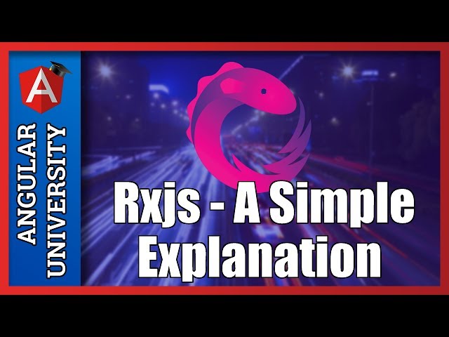 💥 The RxJs Library -  A Simple Explanation