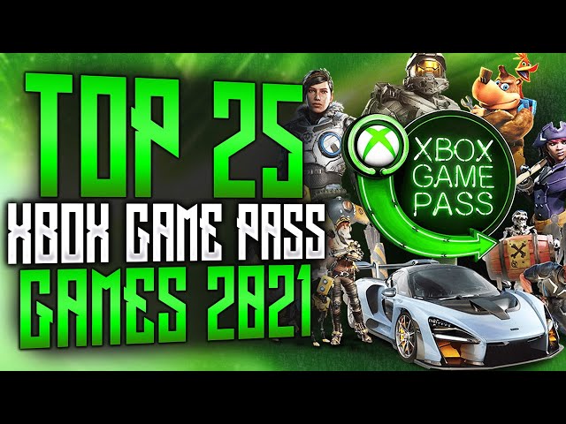 Top 25 Xbox Game Pass Games | 2021