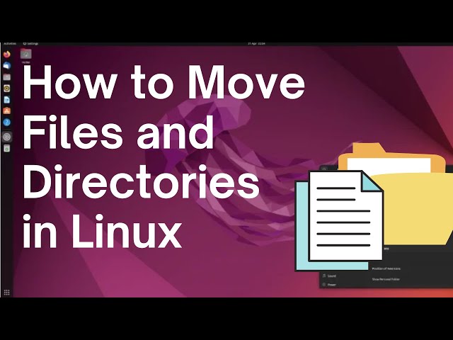 How to Move Files and Directories in Linux