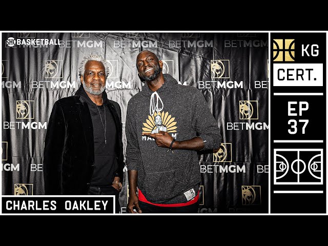 Charles Oakley | Playing With MJ, Knicks Stories, Current NBA | EP 37 | KG Certified