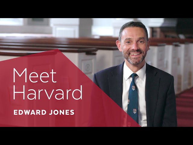 Meet Harvard: Edward Jones