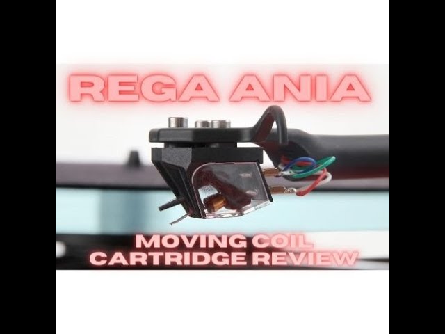 Rega Ania Moving Coil Phono Cartridge review