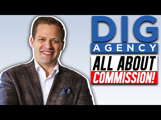 How Commission Works With The DIG Agency!
