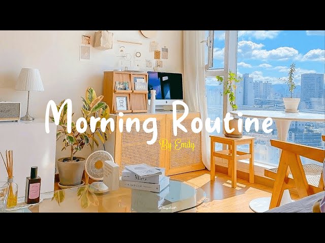[Playlist] Another wonderful day awaits you🌞🎶 Morning Routine | luv emily