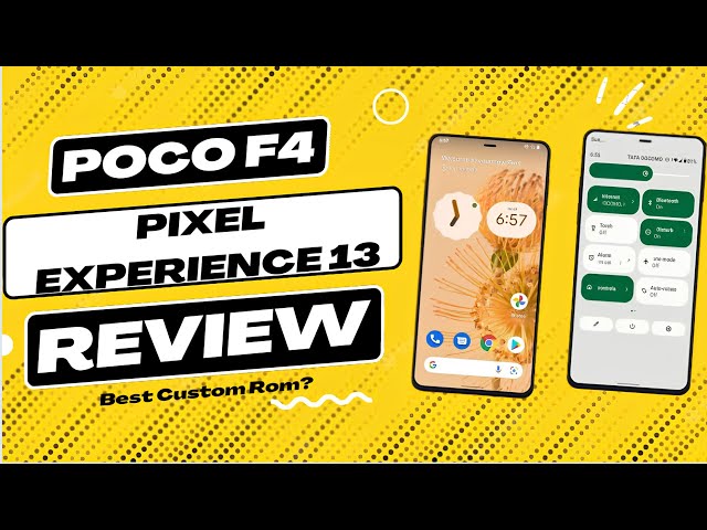 Poco F4 Best Custom Rom ? Pixel Experience Plus August Update Review.