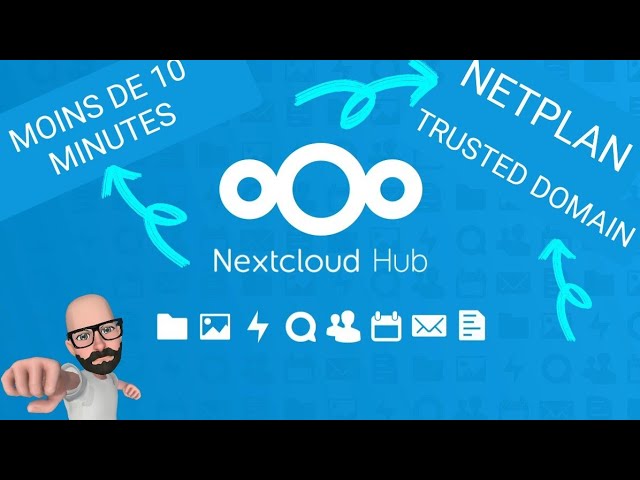 ☝️ NextCloud en 10 minutes + de la configuration pas prévue 😉